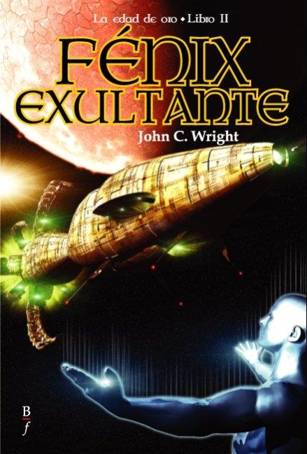 FENIX EXULTANTE (LA EDAD DE ORO II) | 9788496173293 | WRIGHT, JOHN C. | Llibreria La Gralla | Llibreria online de Granollers