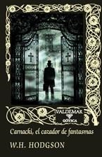 CARNACKI EL CAZADOR DE FANTASMAS | 9788477026945 | HODGSON, W.H. | Llibreria La Gralla | Librería online de Granollers