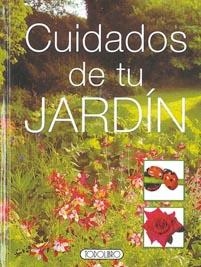 CUIDADOS DE TU JARDIN | 9788498060553 | TODOLIBRO, EQUIPO | Llibreria La Gralla | Llibreria online de Granollers