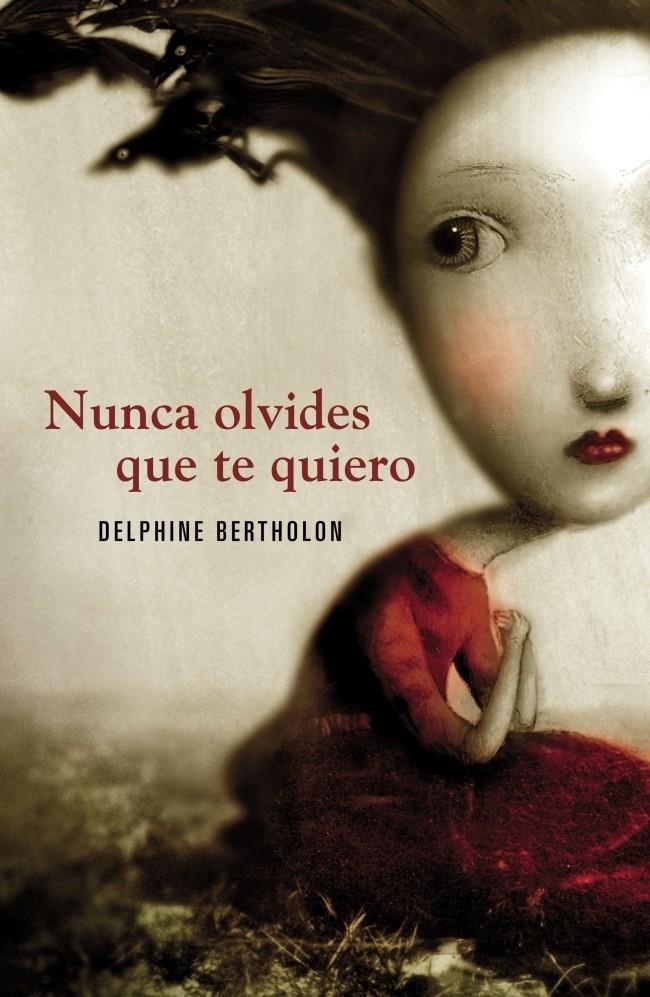 NUNCA OLVIDES QUE TE QUIERO  | 9788425343841 | BERTHOLON, DELPHINE | Llibreria La Gralla | Llibreria online de Granollers