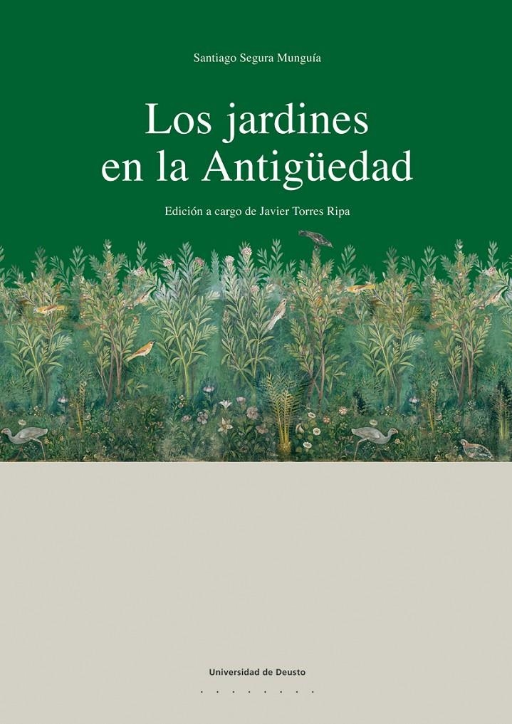 JARDINES EN LA ANTIGUEDAD, LOS | 9788474859775 | SEGURA MUNGUIA, SANTIAGO | Llibreria La Gralla | Llibreria online de Granollers