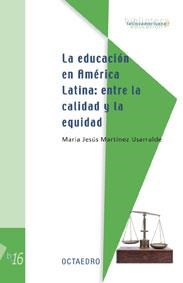 EDUCACION EN AMERICA LATINA: ENTRE LA CALIDAD Y LA EQUIDAD, | 9788480637312 | MARTINEZ USARRALDE, MARIA JESUS | Llibreria La Gralla | Llibreria online de Granollers