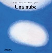 NUBE, UNA (MI PRIMERA SOPA) | 9788466745734 | NESQUENS, DANIEL / ARGUILE, ELISA | Llibreria La Gralla | Librería online de Granollers