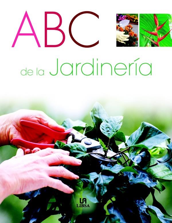 ABC DE LA JARDINERIA: PREGUNTAS Y RESPUESTAS | 9788466210232 | BALBUENA, CRISTINA | Llibreria La Gralla | Llibreria online de Granollers