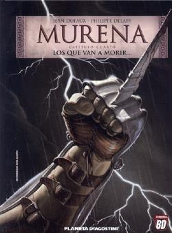 MURENA 4. LOS QUE VAN A MORIR.. | 9788439581048 | DUFAUX, JEAN / DELABY, PHILIPPE | Llibreria La Gralla | Librería online de Granollers