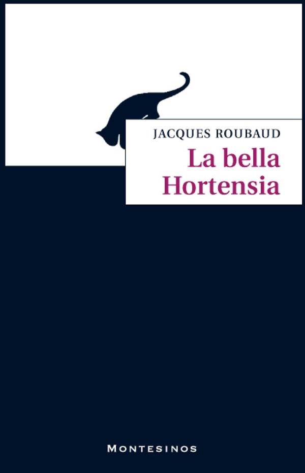 BELLA HORTENSIA, LA | 9788496356177 | ROUBAUD, JACQUES | Llibreria La Gralla | Llibreria online de Granollers