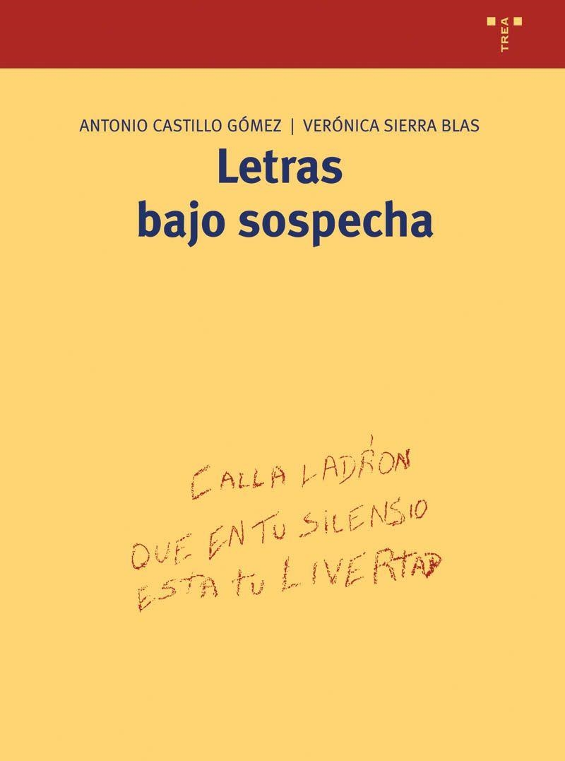 LETRAS BAJO SOSPECHA | 9788497041393 | CASTILLO GOMEZ, ANTONIO / SIERRA BLAS, VERONICA | Llibreria La Gralla | Llibreria online de Granollers