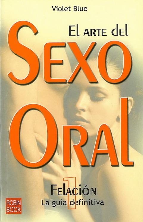 ARTE DEL SEXO ORAL, EL | 9788479277512 | BLUE, VIOLET | Llibreria La Gralla | Llibreria online de Granollers