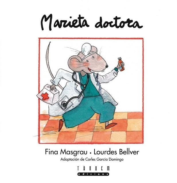 MARIETA DOCTORA (TAPA DURA) | 9788481315462 | MASGRAU, FINA / BELLVER, LOURDES | Llibreria La Gralla | Llibreria online de Granollers