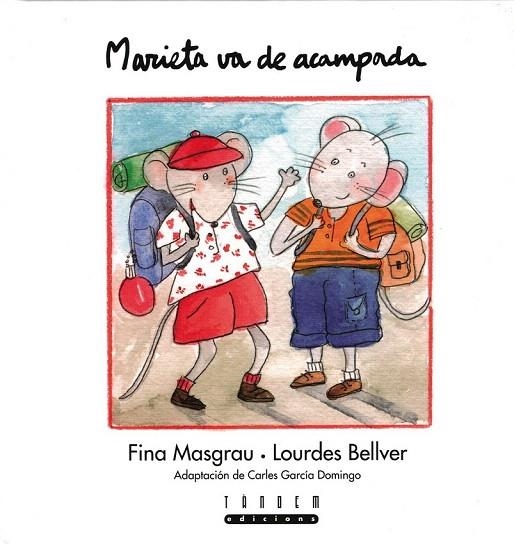 MARIETA VA DE ACAMPADA (TAPA DURA) | 9788481315486 | MASGRAU, FINA / BELLVER, LOURDES | Llibreria La Gralla | Llibreria online de Granollers