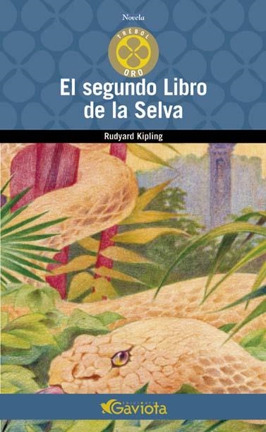 SEGUNDO LIBRO DE LA SELVA, EL (TREBOL ORO) | 9788439216155 | KIPLING, RUDYARD | Llibreria La Gralla | Llibreria online de Granollers