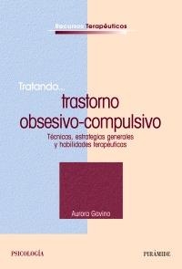 TRATANDO...TRASTORNO OBSESIVO-COMPULSIVO. TECNICAS, ESTRATEG | 9788436819403 | GAVINO, AURORA | Llibreria La Gralla | Llibreria online de Granollers