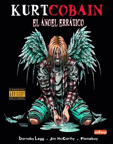 KURT COBAIN. EL ANGEL ERRATICO | 9788493423025 | LEGG, BARNABY / MCCARTHY, JIM / FLAMEBOY | Llibreria La Gralla | Llibreria online de Granollers