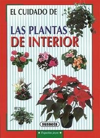 CUIDADO DE LAS PLANTAS DE INTERIOR, EL | 9788430595747 | SUSAETA, EQUIPO | Llibreria La Gralla | Llibreria online de Granollers