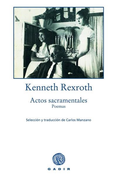 ACTOS SACRAMENTALES | 9788493404567 | REXROTH, KENNETH | Llibreria La Gralla | Llibreria online de Granollers