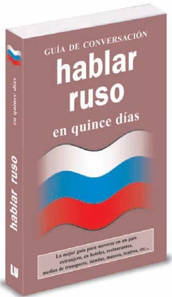 GUIA CONVERSA RUSO HABLAR RUSO EN 15 DIAS | 9788496445109 | ANÓNIMO | Llibreria La Gralla | Llibreria online de Granollers