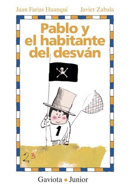 PABLO Y EL HABITANTE DEL DESVAN | 9788439215820 | FARIAS HUANQUI, JUAN / ZABALA, JAVIER | Llibreria La Gralla | Llibreria online de Granollers