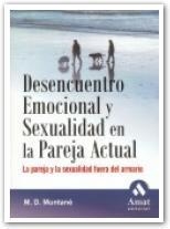 DESENCUENTRO EMOCIONAL Y SEXUALIDAD EN LA PAREJA ACTUAL | 9788497352093 | MUNTANÉ, M.D. | Llibreria La Gralla | Llibreria online de Granollers