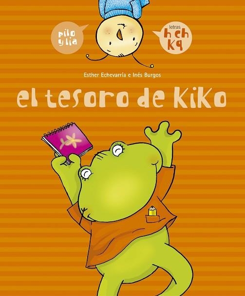 TESORO DE KIKO, EL (PILO Y LIA) | 9788426358028 | ECHEVARRIA, ESTHER / BURGOS, INES | Llibreria La Gralla | Llibreria online de Granollers