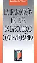 TRANSMISION DE LA FE EN LA SOCIEDAD CONTEMPORANEA | 9788429314267 | MARTIN, JUAN | Llibreria La Gralla | Llibreria online de Granollers