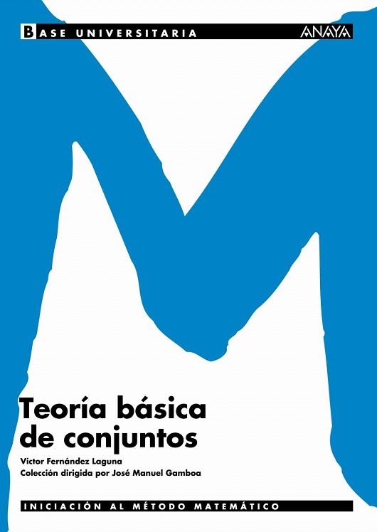 TEORÍA BÁSICA DE CONJUNTOS (BASE UNIVERSITARIA) | 9788466726146 | FERNÁNDEZ LAGUNA, VICTOR | Llibreria La Gralla | Llibreria online de Granollers