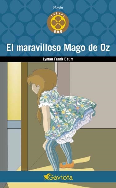 MARAVILLOSO MAGO DE OZ, EL (TREBOL ORO) | 9788439216070 | FRANK BAUM, LYMAN | Llibreria La Gralla | Llibreria online de Granollers