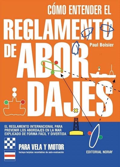 COMO ENTENDER EL REGLAMENTO DE ABORDAJES | 9788474861501 | BOISIER, PAUL | Llibreria La Gralla | Llibreria online de Granollers