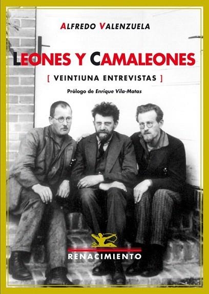 LEONES Y CAMALEONES (VEINTIUNA ENTREVISTAS) | 9788484722045 | VALENZUELA, ALFREDO | Llibreria La Gralla | Llibreria online de Granollers