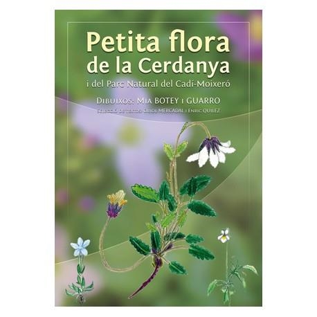 PETITA FLORA DE CERDANYA | 9788461487431 | BOTEY GUARRO, MIA  / MERCADAL FERNÁNDEZ, ORIOL / QUÍLEZ CASTRO, ENRIC | Llibreria La Gralla | Llibreria online de Granollers