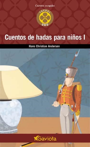 CUENTOS DE HADAS PARA NIÑOS I (CUENTOS ESCOGIDOS TREBOL ORO) | 9788439216032 | ANDERSEN, HANS CHRISTIAN | Llibreria La Gralla | Llibreria online de Granollers