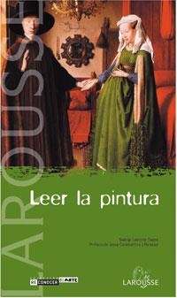 LEER LA PINTURA (RECONOCER EL ARTE) | 9788483325988 | LANEYRIE-DAGEN, NADEIJE | Llibreria La Gralla | Llibreria online de Granollers