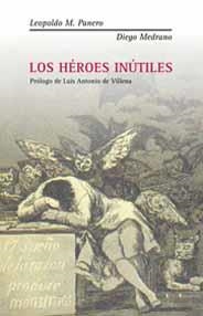 HEROES INUTILES, LOS | 9788495881625 | PANERO, LEOPOLDO M / MEDRANO, DIEGO | Llibreria La Gralla | Llibreria online de Granollers