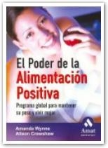 PODER DE LA ALIMENTACION POSITIVA, EL | 9788497351904 | WYNNE, AMANDA / CRAWSHAW, ALISON | Llibreria La Gralla | Llibreria online de Granollers