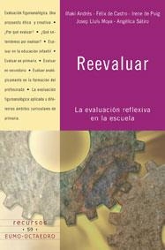 REEVALUAR. LA EVALUACION REFLEXIVA EN LA ESCUELA | 9788480637282 | ANDRES, IÑAKI I D'ALTRES | Llibreria La Gralla | Llibreria online de Granollers