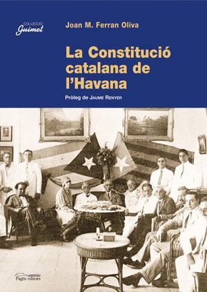 CONSTITUCIO CATALANA DE L'HAVANA, LA | 9788497792769 | FERRAN OLIVA, JOAN M. | Llibreria La Gralla | Librería online de Granollers