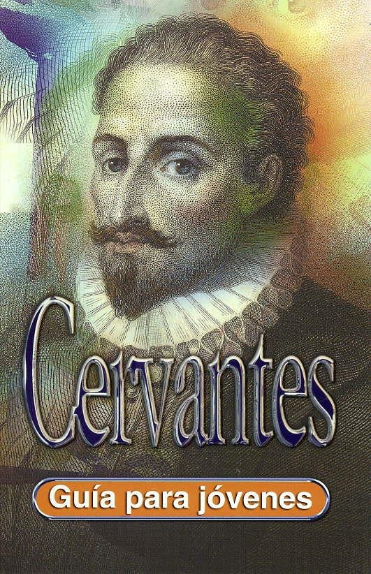 CERVANTES. GUIA PARA JOVENES | 9788489804913 | GARRALON, ANA | Llibreria La Gralla | Llibreria online de Granollers