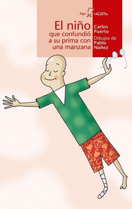 NIÑO QUE CONFUNDIO A SU PRIMA CON UNA MANZANA, EL | 9788495722829 | PUERTO, CARLOS / NUÑEZ, PABLO | Llibreria La Gralla | Librería online de Granollers