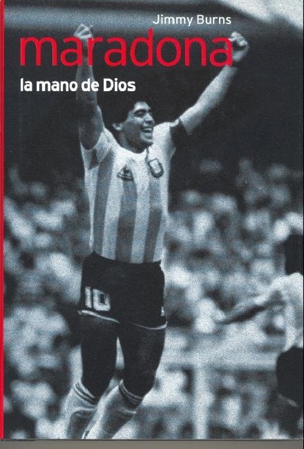 MARADONA. LA MANO DE DIOS | 9788441321021 | BURNS, JIMMY | Llibreria La Gralla | Llibreria online de Granollers