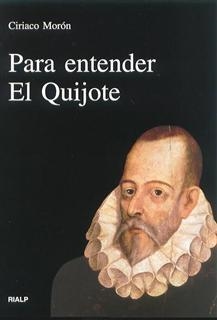 PARA ENTENDER EL QUIJOTE | 9788432135408 | MORON, CIRIACO | Llibreria La Gralla | Llibreria online de Granollers