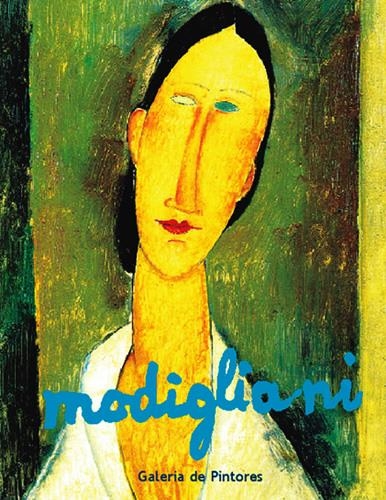 MODIGLIANI (GALERIA DE PINTORES) | 9788496096851 | MINGUET, JOSEP MARIA | Llibreria La Gralla | Llibreria online de Granollers