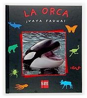 ORCA, LA (VAYA FAUNA) | 9788467504880 | LEBLOAS, RENÉE | Llibreria La Gralla | Llibreria online de Granollers