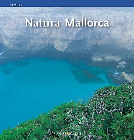 NATURA MALLORCA (CAST.) | 9788484781646 | TORRENS RAMIS, SEBASTIÀ/RAYÓ FEBRER, MIQUEL | Llibreria La Gralla | Llibreria online de Granollers