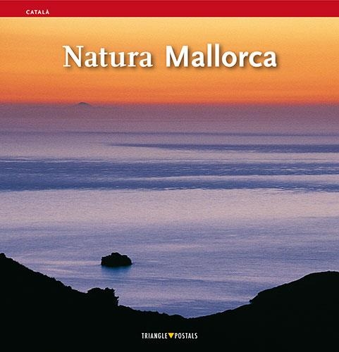 NATURA MALLORCA (CAT.) | 9788484781639 | TORRENS RAMIS, SEBASTIÀ/RAYÓ FEBRER, MIQUEL | Llibreria La Gralla | Llibreria online de Granollers