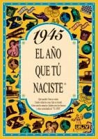 1945: EL AÑO QUE TU NACISTE | 9788488907820 | COLLADO BASCOMPTE, ROSA | Llibreria La Gralla | Librería online de Granollers