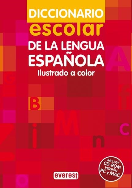 DICCIONARIO ESCOLAR DE LA LENGUA ESPAÑOLA EVEREST (+CD) | 9788424111076 | EQUIPO LEXICOGRÁFICO EVEREST | Llibreria La Gralla | Llibreria online de Granollers