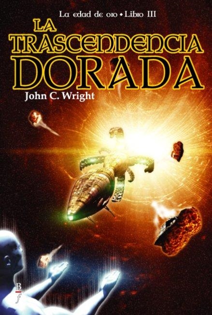 TRASCENDENCIA DORADA, LA (EDAD DE ORO 3) | 9788496173347 | WRIGHT, JOHN C. | Llibreria La Gralla | Librería online de Granollers