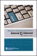 INNOVAR PER INTERNET | 9788439367741 | GRAELLS I COSTA, JORDI | Llibreria La Gralla | Llibreria online de Granollers