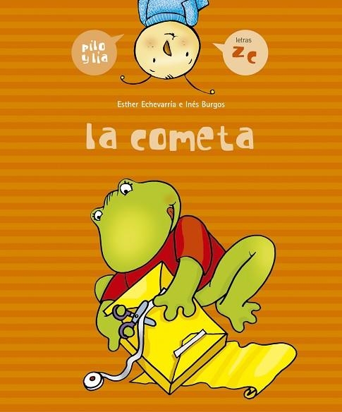 COMETA, LA (PILO Y LIA) | 9788426358004 | ECHEVARRIA, ESTHER / BURGOS, INES | Llibreria La Gralla | Llibreria online de Granollers