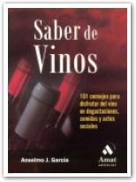 SABER DE VINOS | 9788497352406 | GARCIA, ANSELMO J. | Llibreria La Gralla | Llibreria online de Granollers