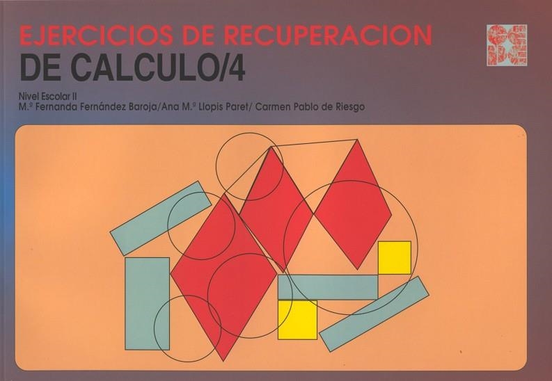 EJERCICIOS DE RECUPERACION DE CALCULO 4 (CUADERN RECUPER 26) | 9788478691777 | FERNANDEZ BAROJA, Mª FERNANDA | Llibreria La Gralla | Llibreria online de Granollers